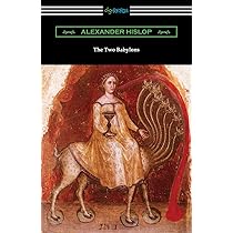 洋書 The Two Babylons by Hislop 51RvBy9XznL._UF350,350_QL50_.jpg
